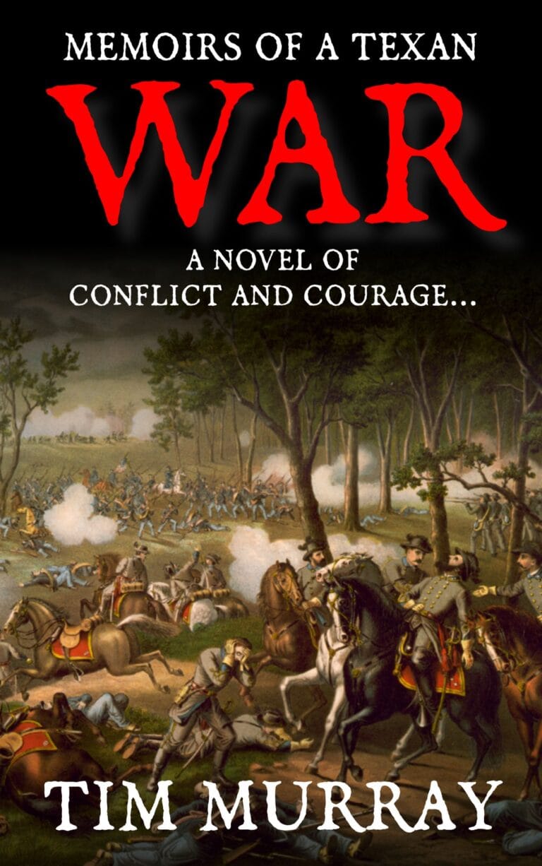 Memoirs of a Texan: War